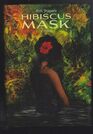Hibiscus Mask