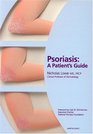 Psoriasis A Patient's Guide
