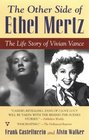 The Other Side of Ethel Mertz  The Life Story of Vivian Vance