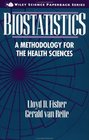 Biostatistics  A Methodology for the Health Sciences