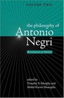 The Philosophy of Antonio Negri  Volume Two Revolution in Theory
