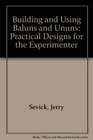 Building and Using Baluns and Ununs Practical Designs for the Experimenter