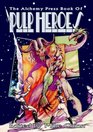 The Alchemy Press Book of Pulp Heroes