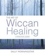 The Art of Wiccan Healing