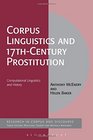 Corpus Linguistics and 17thCentury Prostitution Computational Linguistics and History