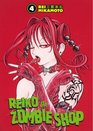 Reiko The Zombie Shop Volume 4