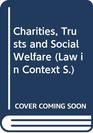 Charities Trusts and Social Welfare