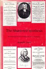 The shattered synthesis New England Puritanism before the Great Awakening