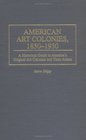 American Art Colonies 18501930