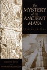Mystery of the Ancient Maya The Revised edition