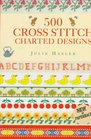 500 Cross Stitch Charted Designs
