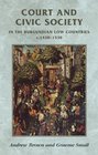 Court and Civic Society in the Burgundian Low Countries c 14201520