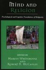 Mind and Religion Psychological and Cognitive Foundations of Religion  Psychological and Cognitive Foundations of Religion