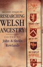 Second Stages In Researching Welsh Ancestry