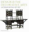 Design and the Decorative Arts Victorian Britain 18371901