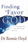 Finding the Favor of God A Discovery That Will Change Your Life