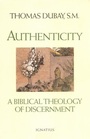 Authenticity A Biblical Theology of Discernment
