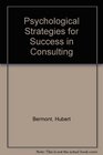 Psychological Strategies for Success in Consulting