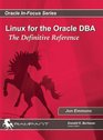 Linux for the Oracle DBA The Definitive Reference