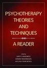 Psychotherapy Theories and Techniques A Reader