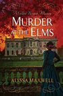 Murder at the Elms (A Gilded Newport Mystery)