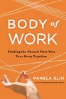 Body of Work Finding the Thread That Ties Your Story Together