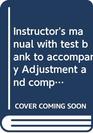 Instructor's manual with test bank to accompany Adjustment and competence Concepts and applications