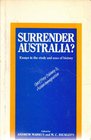 Surrender Australia Essays in the Study and Use of History