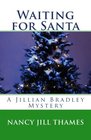 Waiting For Santa A Jillian Bradley Mystery
