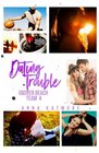 Dating Trouble (Grover Beach Team) (Volume 4)