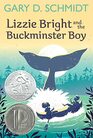 Lizzie Bright and the Buckminster Boy A Newbery Honor Award Winner