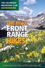 The Best Front Range Hikes (The Colorado Mountain Club Guidebook)