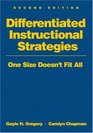 Differentiated Instructional Strategies One Size Doesn't Fit All