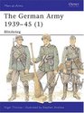 German Army 1939-1945 (1): Blitzkrieg (Men-at-Arms Series)