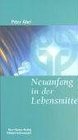 Neuanfang in der Lebensmitte