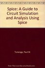 Spice A Guide to Circuit Simulation and Analysis Using Spice