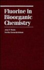 Fluorine in Bioorganic Chemistry