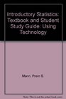 Introductory Statistics Textbook and Student Study Guide Using Technology