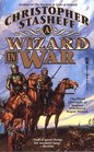 A Wizard In War (Rogue Wizard, Bk 4)