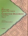 The Knitted Lace Patterns of Christine Duchrow Vol 1