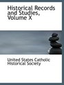 Historical Records and Studies Volume X