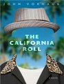 The California Roll A Novel