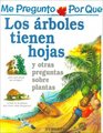Por Que Los Arboles Tienen Hojas / I Wonder Why Trees have Leaves