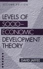Levels of Socioeconomic Development Theory Second Edition