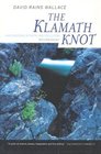 The Klamath Knot Explorations of Myth and Evolution Twentieth Anniversary Edition