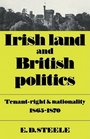 Irish Land and British Politics TenantRight and Nationality 18651870