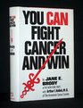 You Can Fight Cancer and Win