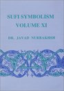 Sufi Symbolism The Nurbakhsh Encyclopedia of Sufi Terminology Vol 11