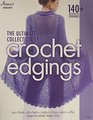 The Ultimate Collection of Crochet Edgings
