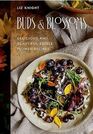 Buds and Blossoms: Delicious and Beautiful Edible Flower Recipes